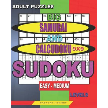 Adult puzzles. Big Samurai and Calcudoku 9x9 Sudoku. Easy - medium levels.: Very large font.