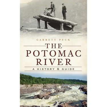 The Potomac River: A History & Guide