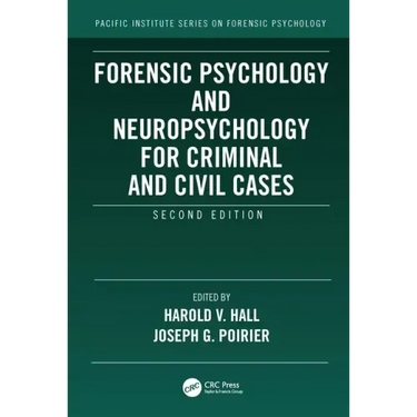 Forensic Psychology and Neuropsychology for Criminal and Civil Cases