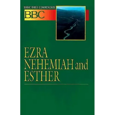 Basic Bible Commentary Ezra, Nehemiah and Esther