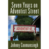 Seven Years on Adventist Street