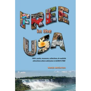 Free in the USA: 1800+ parks, museums, collections, and roadside attractions where admission is always free