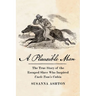 A Plausible Man: The True Story of the Escaped Slave Who Inspired Uncle Tom's Cabin