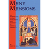Many Mansions: An Introduction to the Development and Diversity of Medieval Theology