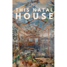 This Natal House