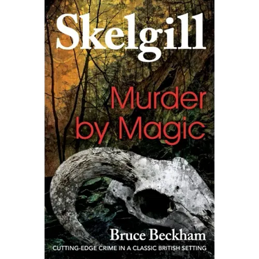 Murder by Magic: Inspector Skelgill Investigates