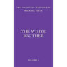 The White Brother: An Occult Autobiography