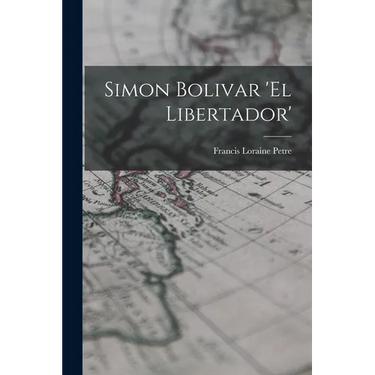 Simon Bolivar 'El Libertador'