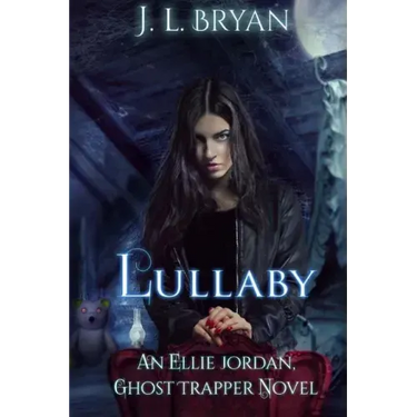 Lullaby: (Ellie Jordan, Ghost Trapper Book 7)