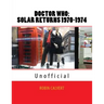 Dr. Who: Solar Returns 1970-1974 (Unofficial)