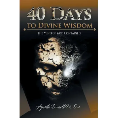 40 Days To Divine Wisdom: The Mind of God Contained
