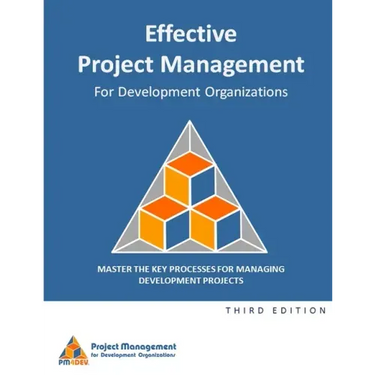Effective Project Management for Development Organizations