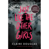 Just Like the Other Girls