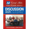 50 Great Skits for Older Adult Discussion Groups: A Fun and Thoughtful Tool to Start People Talking