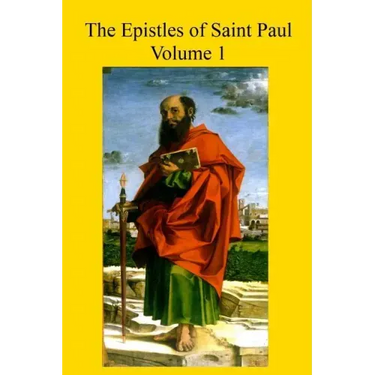 The Epistles of Saint Paul: With Introduction and Commentary for Priests and Students