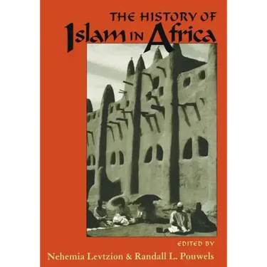 The History Of Islam In Africa