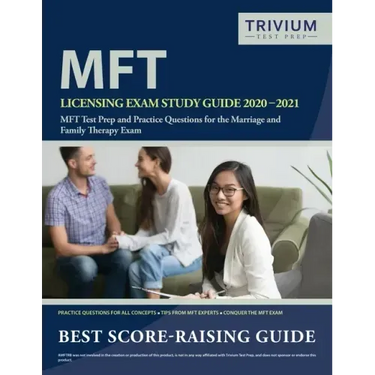 MFT Licensing Exam Study Guide 2020-2021: MFT Test Prep and Practice Questions for the Marriage and Family Therapy Exam