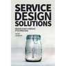 Service Design Solutions: Design is not a result, it's a process!