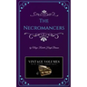The Necromancers: A Novel of Victorian Fiction
