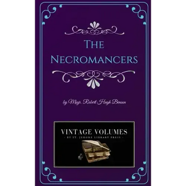 The Necromancers: A Novel of Victorian Fiction
