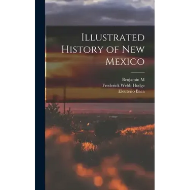 Illustrated History of New Mexico