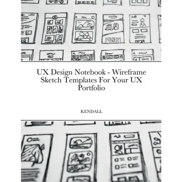 UX Design Notebook - Wireframe Sketch Templates For Your UX Portfolio