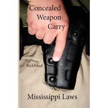 Concealed Weapon Carry: Mississippi Laws