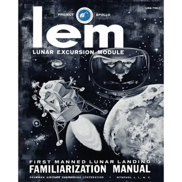 LEM Lunar Excursion Module Familiarization Manual