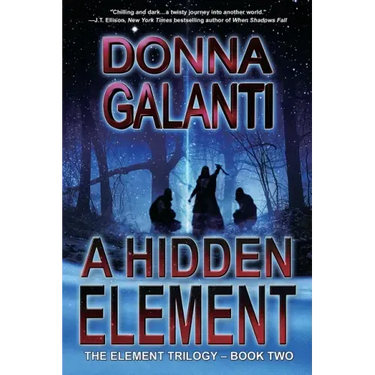 A Hidden Element: A Paranormal Suspense Novel (The Element Trilogy Book 2)