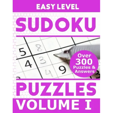 Sudoku Over 300 Easy Level Puzzles Volume I: Puzzle Book 8.5" X 11" Softcover Puzzles To Challenge The Brain Solutions Included