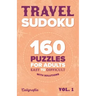 Travel Sudoku: 160 Puzzles for Adults, Easy to Difficult