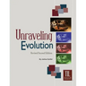 Unraveling Evolution: (Revised Second Edition)