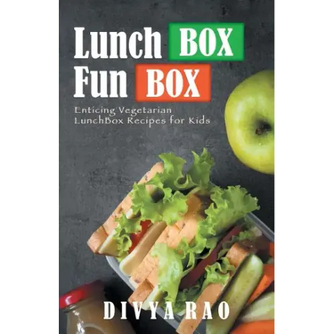 LunchBox FunBox: Enticing Vegetarian LunchBox Recipes for Kids