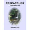 Researches: Volume Four