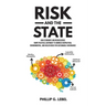 Risk and the State: How Economics and Neuroscience Shape Political Legitimacy to Address Geopolitical, Environmental, and Health Risks for Sustainable