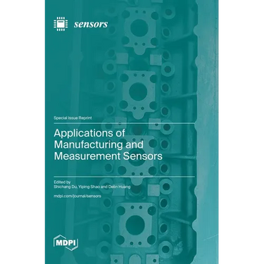 Applications of Manufacturing and Measurement Sensors