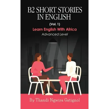 B2 Short Stories in English (Vol. 1): Advanced Level