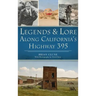 Legends & Lore Along California's Highway 395