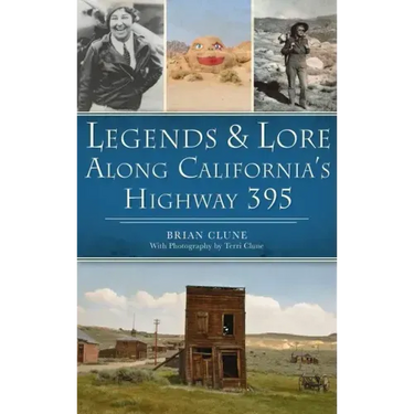 Legends & Lore Along California's Highway 395
