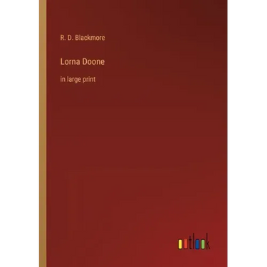 Lorna Doone: in large print