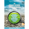 The Urban School Improvement Plan: Changing School Climate and Culture through Relationships, Resources and Restorative Justice