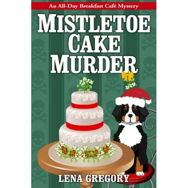 Mistletoe Cake Murder