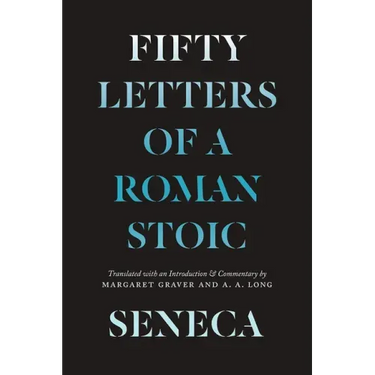Seneca: Fifty Letters of a Roman Stoic