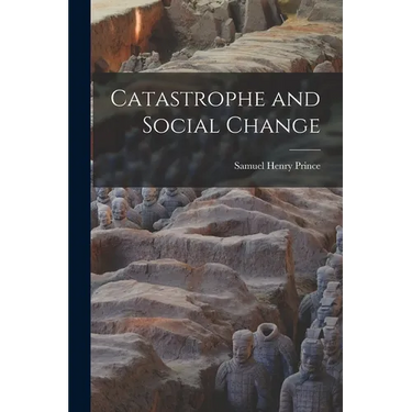 Catastrophe and Social Change