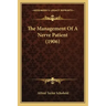 The Management Of A Nerve Patient (1906)