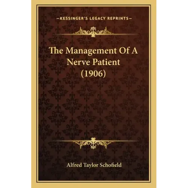 The Management Of A Nerve Patient (1906)