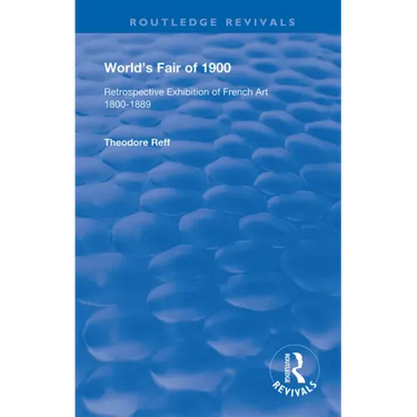 World's Fair of 1900: Retrospective Exhibition of French Art 1800-1889