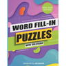 Word Fill-In Puzzles with Solutions: New Year Edition: Large Print: World's Largest-Huge Daily Word Fill Puzzle