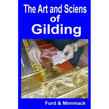 The Art and Science of Gilding