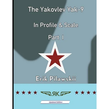 The Yakovlev Yak-9 In Profile & Scale Part I